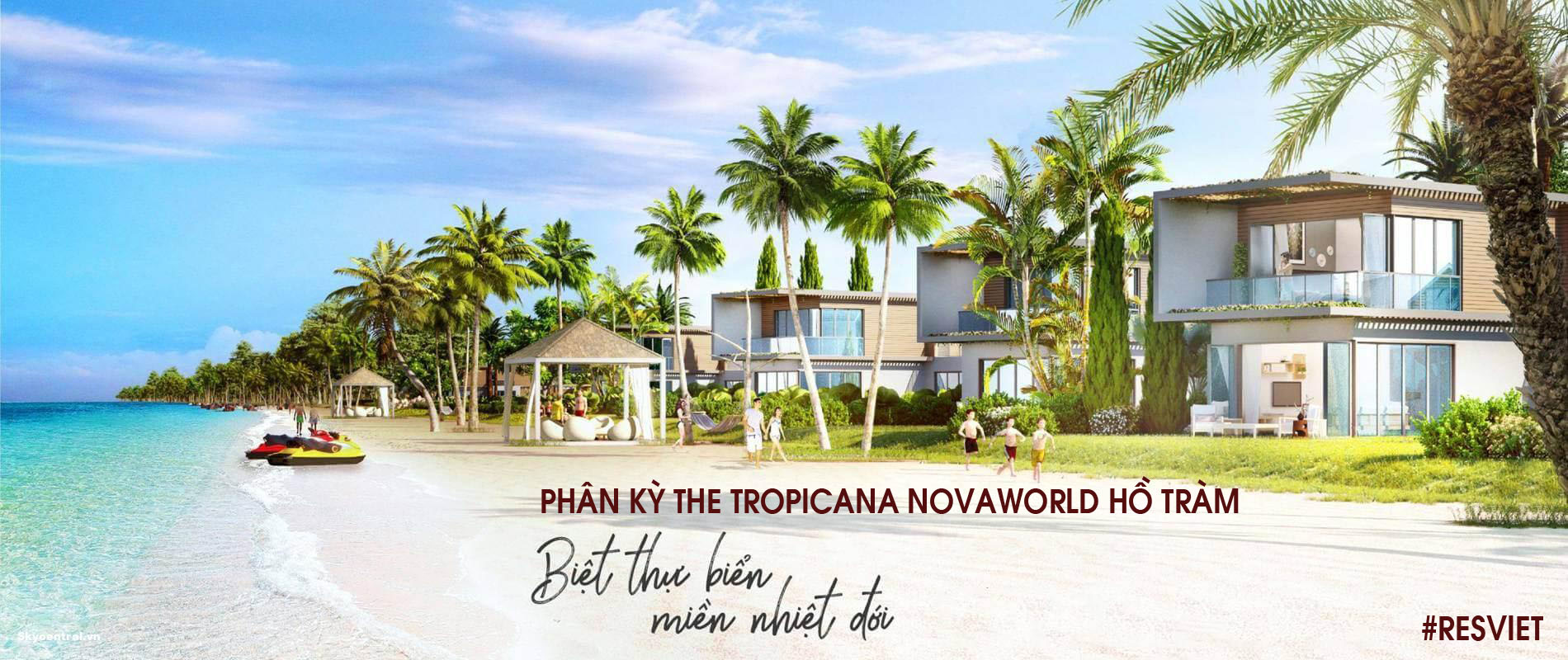 Phân kỳ The Tropicana Novaworld Ho Tram
