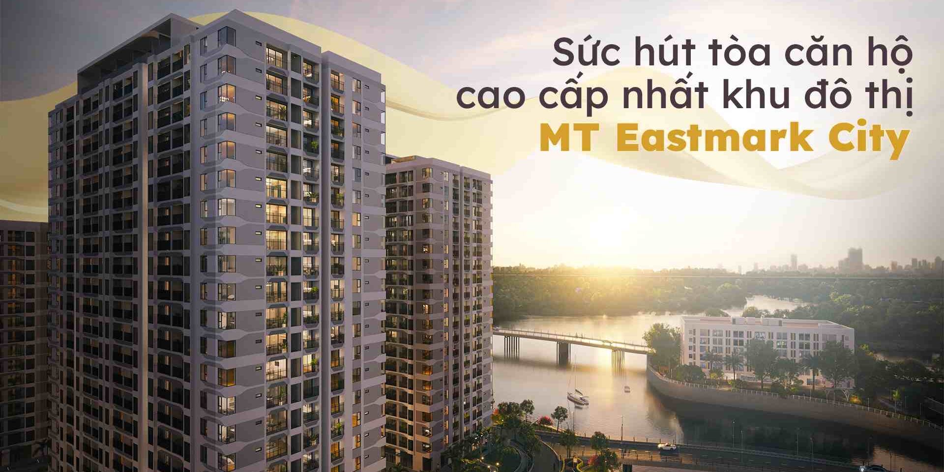 Có nên mua đầu tư dự án căn hộ MT Eastmark City Quận 9, Thủ Đức không ?