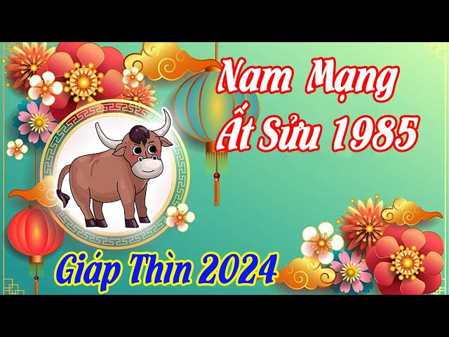 Tuổi 1985 Có Nên Làm Nhà Trong Năm 2024 Hay Không (1)