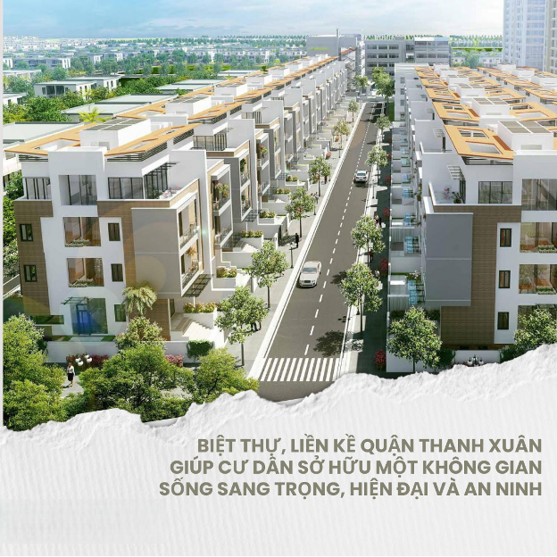 Biệt thự, liền kề quận Thanh Xuân đang được nhiều người quan tâm.